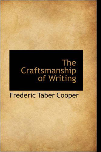 Cover for Frederic Taber Cooper · The Craftsmanship of Writing (Gebundenes Buch) (2008)