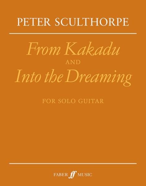 Cover for Peter Sculthorpe · From Kakadu and Into The Dreaming (Taschenbuch) [Faber edition] (1998)