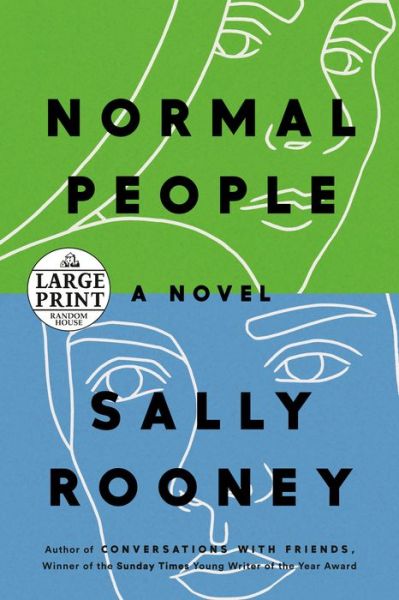 Normal People A Novel - Sally Rooney - Boeken - Random House Large Print - 9780593168202 - 11 juni 2019