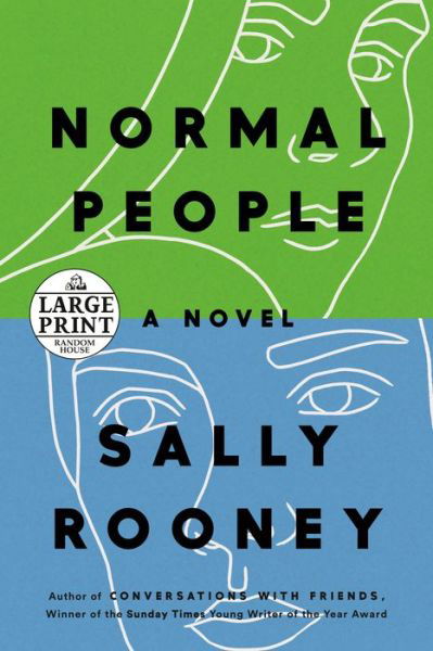 Normal People A Novel - Sally Rooney - Bøger - Random House Large Print - 9780593168202 - 11. juni 2019