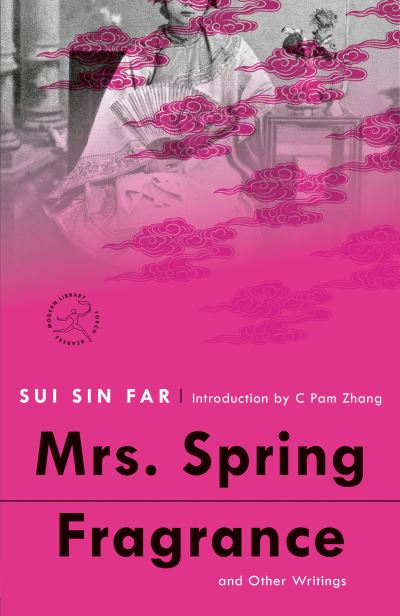 Cover for Sui Sin Far · Mrs. Spring Fragrance: and Other Writings - Modern Library Torchbearers (Paperback Book) (2021)