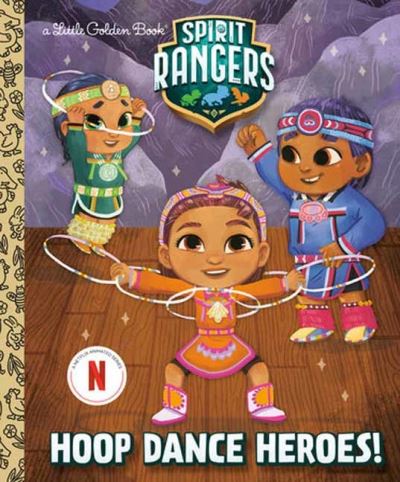 Cover for Karissa Valencia · Hoop Dance Heroes! (Spirit Rangers) (Hardcover Book) (2023)