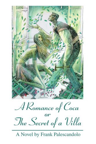Cover for Frank Palescandolo · A Romance of Coca or the Secret of a Villa (Paperback Book) (2004)