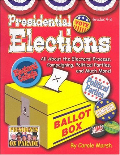 Cover for Carole Marsh · Presidential Elections (Paperback) (Presidents on Parade) (Pocketbok) (2004)