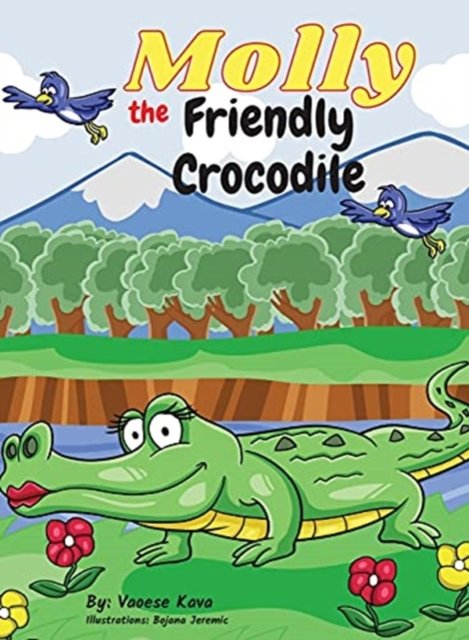 Cover for Vaoese Kava · Molly the Friendly Crocodile (Hardcover Book) (2021)