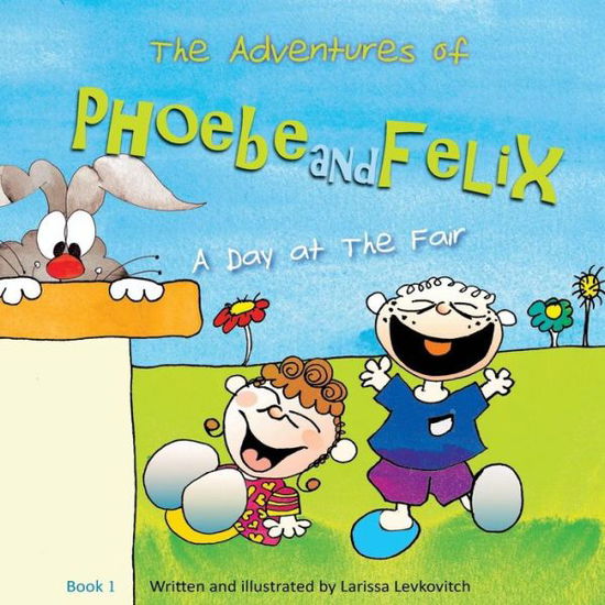 Cover for Larissa Levkovitch · The Adventures of Phoebe and Felix (Paperback Book) (2017)