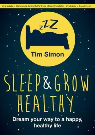 Cover for Tim Simon · Sleep and Grow Healthy (Paperback Bog) (2018)