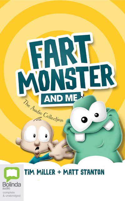Cover for Tim Miller · Fart Monster and Me: The Audio Collection (CD) (2020)