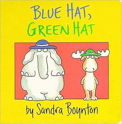 Cover for Sandra Boynton · Blue Hat, Green Hat (Board book) (1984)