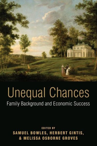 Cover for Samuel Bowles · Unequal Chances: Family Background and Economic Success (Paperback Book) (2008)