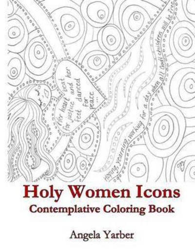 Cover for Angela Yarber · Holy Women Icons Contemplative Coloring Book (Paperback Book) (2016)