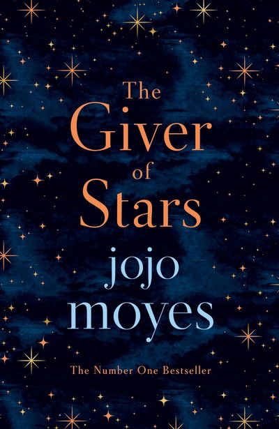 Cover for Jojo Moyes · The Giver of Stars: Fall in love with the enchanting Sunday Times bestseller from the author of Me Before You (Gebundenes Buch) (2019)