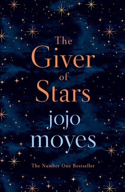 The Giver of Stars: Fall in love with the enchanting Sunday Times bestseller from the author of Me Before You - Jojo Moyes - Bücher - Penguin Books Ltd - 9780718183202 - 3. Oktober 2019