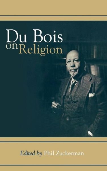 Cover for Phil Zuckerman · Du Bois on Religion (Gebundenes Buch) (2000)