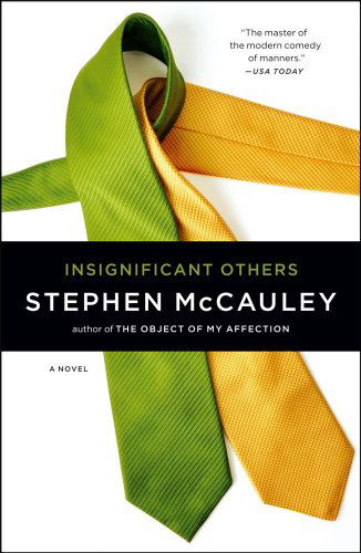 Cover for Stephen Mccauley · Insignificant Others: a Novel (Paperback Book) [Reprint edition] (2011)