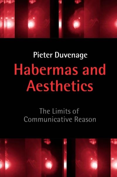 Cover for Duvenage, Pieter (Rand Afrikaans University) · Habermas and Aesthetics: The Limits of Communicative Reason (Taschenbuch) (2003)