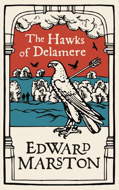 Cover for Edward Marston · The Hawks of Delamere (Hardcover Book) (2021)