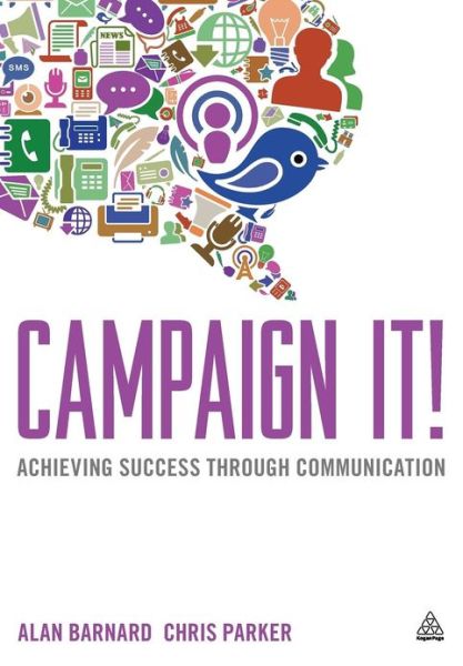 Cover for Alan Barnard · Campaign It!: Achieving Success Through Communication (Paperback Book) (2012)