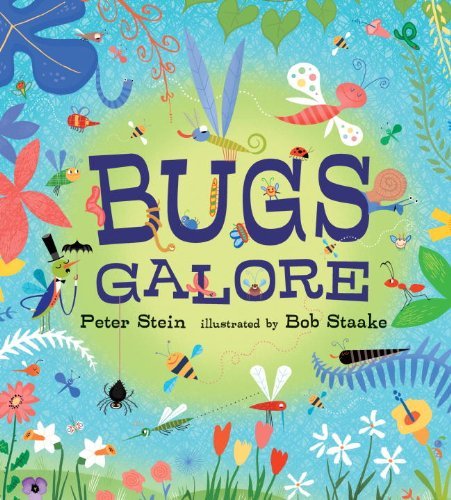 Bugs Galore - Peter Stein - Kirjat - Candlewick - 9780763662202 - tiistai 10. joulukuuta 2013