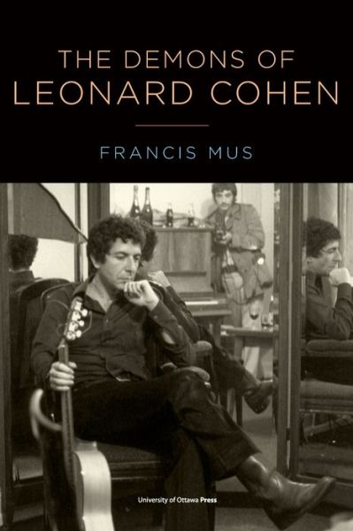 Cover for Francis Mus · The Demons of Leonard Cohen - Canadian Studies (Pocketbok) (2020)