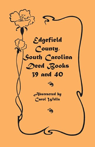 Cover for Carol Wells · Edgefield County, South Carolina: Deed Books 39 and 40 (Pocketbok) (2009)