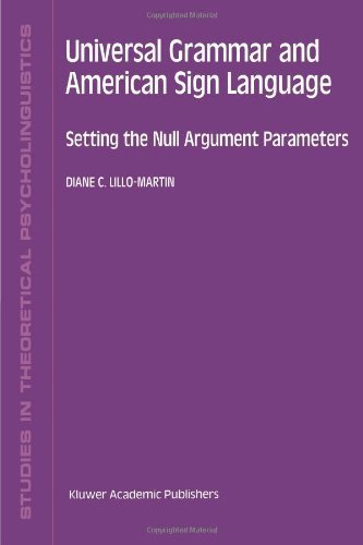 D.C. Lillo-Martin · Universal Grammar and American Sign Language: Setting the Null Argument Parameters - Studies in Theoretical Psycholinguistics (Paperback Bog) [Softcover reprint of the original 1st ed. 1991 edition] (1991)