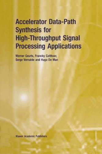 Cover for Werner Geurts · Accelerator Data-Path Synthesis for High-Throughput Signal Processing Applications (Hardcover Book) [1997 edition] (1996)