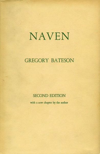 Cover for Gregory Bateson · Naven: A Survey of the Problems suggested by a Composite Picture of the Culture of a New Guinea Tribe drawn from Three Points of View (Paperback Book) [2 Rev edition] (1958)
