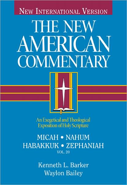 Cover for Kenneth L. Barker · Micah, Nahum, Habakkuk, Zephaniah - the New American Commentary (Hardcover Book) (1998)