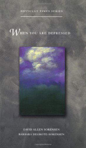 Cover for Barbara DeGrote-Sorensen · When You Are Depressed - Difficult Times (Paperback Book) (2002)