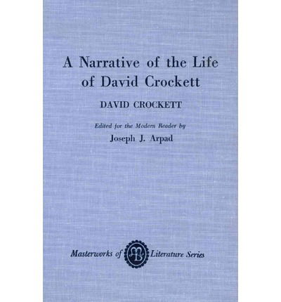 Cover for David Crockett · Narrative of the Life of David Crockett of the State of Tennessee - Masterworks of Literature (Hardcover Book) (1972)