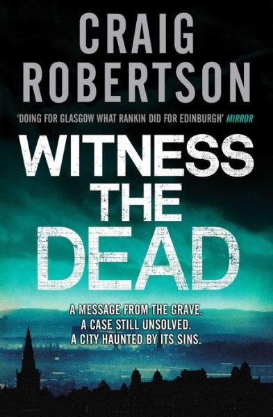 Cover for Craig Robertson · Witness the Dead (Paperback Book) (2013)
