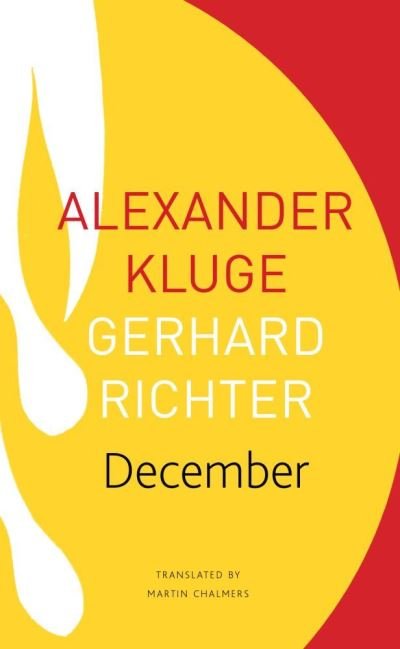 Cover for Alexander Kluge · December: 39 Stories, 39 Pictures - The Seagull Library of German Literature (Paperback Book) (2021)