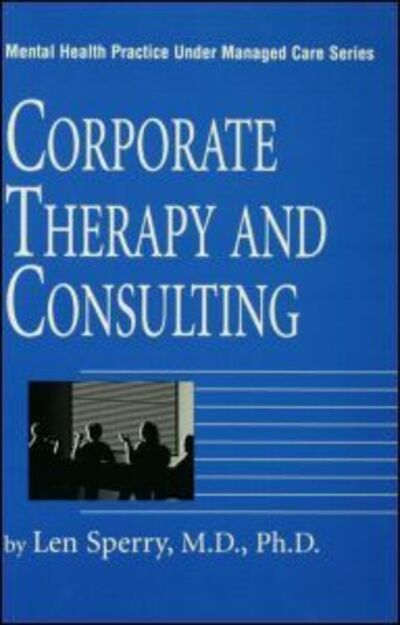 Cover for Len Sperry · Corporate Therapy And Consulting (Paperback Book) (1996)