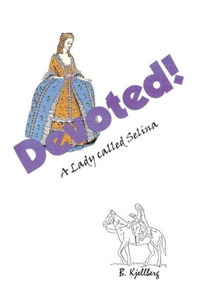 Cover for William Chellberg · Devoted! A Lady called Selina (Paperback Book) (2022)