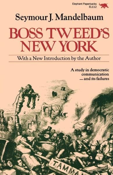 Cover for Seymour J. Mendelbaum · Boss Tweed's New York (Pocketbok) (1990)