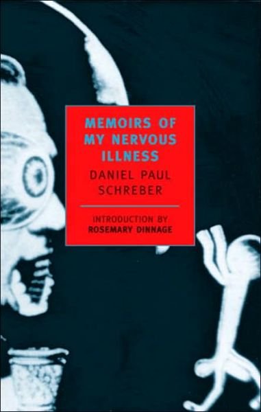 Cover for Daniel Paul Schreber · Memoirs Of My Nervous Illness (Pocketbok) [Main edition] (2000)