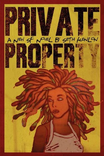 Cover for Seth Kenlon · Private Property (Paperback Book) (2011)