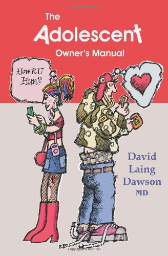 Cover for David Laing Dawson · The Adolescent Owner's Manual (Paperback Book) (2010)