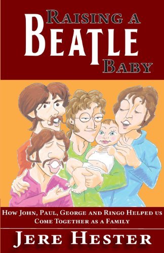 Jere Hester · Raising a Beatle Baby (Paperback Book) (2013)