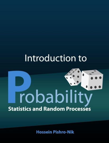 Cover for Hossein Pishro-nik · Introduction to Probability, Statistics, and Random Processes (Paperback Bog) (2014)