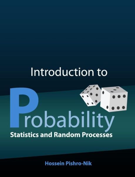 Cover for Hossein Pishro-nik · Introduction to Probability, Statistics, and Random Processes (Paperback Bog) (2014)