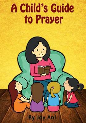 Cover for Joy Ani · A Child's Guide to Prayer (Paperback Book) (2015)