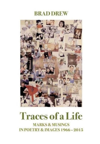 Cover for Brad Drew · Traces of a Life (Hardcover Book) (2016)