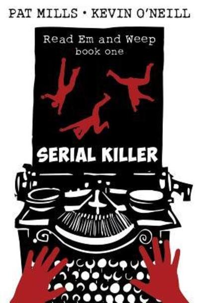 Serial Killer - Pat Mills - Bøker - Millsverse Books - 9780995661202 - 10. januar 2017