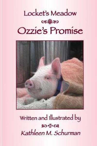 Cover for Kathleen M Schurman · Ozzie's Promise (Taschenbuch) (2017)