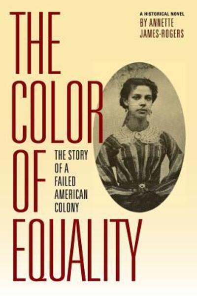 Cover for Annette James-Rogers · The Color of Equality (Paperback Book) (2017)