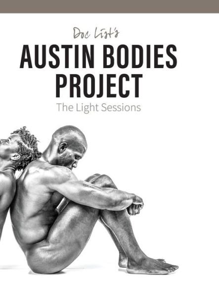 Cover for Doc List · Doc List's Austin Bodies Project : The Light Sessions (Hardcover Book) (2018)