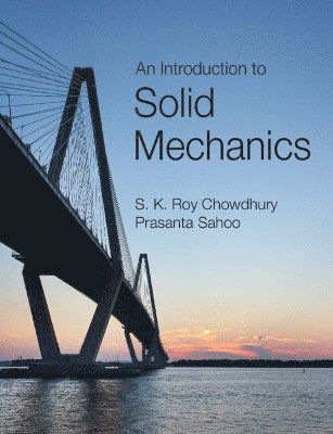 Cover for Roy Chowdhury, S. K. (Indian Institute of Technology, Kharagpur) · An Introduction to Solid Mechanics (Paperback Book) (2025)