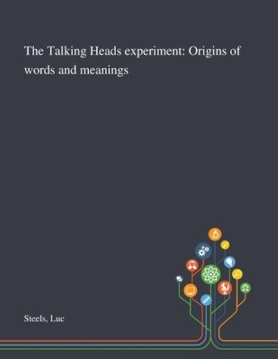 Cover for Luc Steels · The Talking Heads Experiment (Paperback Book) (2020)